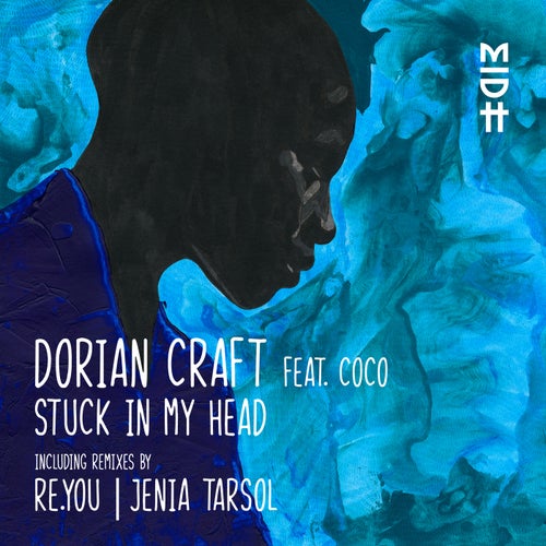 Dorian Craft, Coco - Stuck in My Head [MIDH024]